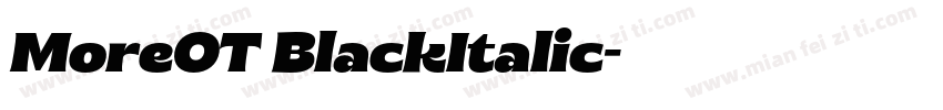 MoreOT BlackItalic字体转换